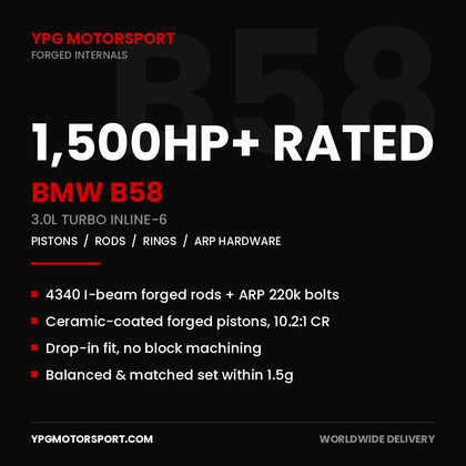 BMW B58 Forged Internals — 1,500HP+ Rated | Pistons, Rods, Rings — YPG Motorsport