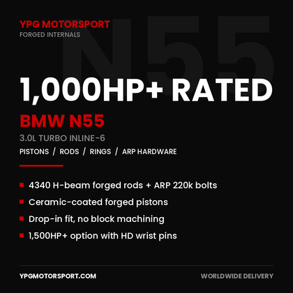 BMW N55 Forged Internals — 1,000HP+ Rated | Pistons, Rods, Rings — YPG Motorsport